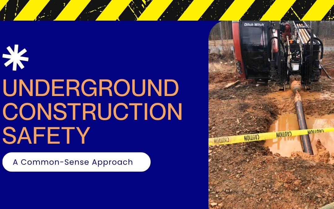 What Common-Sense Safety Looks Like in Underground Construction